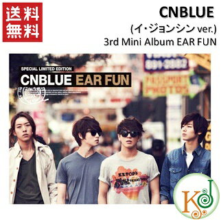 CNBLUE(イ ジョンシン ver.)/3rd Mini Album/EAR FUN/5万枚限定版(10005242)