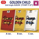 【おまけ付き】GOLDEN CHILD 2nd single ALBUM【 PUMP IT UP 】ゴールデンチャイルド/おまけ：生写真(8804775150333-01)