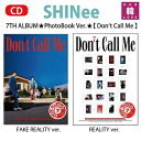 【おまけ付き】SHINee 正規7集CD アルバム ★PhotoBook Ver.★【 Don’t Call Me 】シャイニー 7TH ALBUMランダム/おまけ：生写真 トレカ(8809633189647-01)