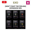 【おまけ付き】EXO スペシャルアルバム★Expansion ver.★【 DON’T FIGHT THE FEELING 】ディオ/ベクヒョンベッキョン/シウミンALBUM/おまけ：生写真(8809633189951)