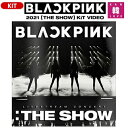 BLACKPINK 2021★KiT VIDEO （リジョンコード：1,3,4,5,6）ブラックピンク ブルピン/おまけ：生写真(8809634382245-01)