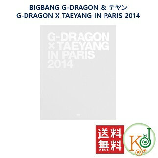 K-POPή [ʥХ] G-DRAGON & ƥ (BIGBANG)-G-DRAGON X TAEYANG IN PARIS 2014/ ޤ̿(8809269503442)