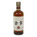 【愛媛県内配送限定】NIKKA ニッカ YOICHI 余市 12年 SINGLE MALT シングルモルト WHISKY ウィスキー ジャパニーズウィスキー 7...