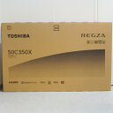 TOSHIBA 東芝 50C350X REGZA 4K液晶テレビ 50インチ ブラック 黒 画素数（水平×垂直）：3840×2160 家電 未使用 未開封 【中古】