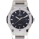 ウブロ Hublot 542.NX.1171.NX クラシックフュージョン ブラック 腕時計 自動巻き チタニウム デイト機能 メンズ【中古】