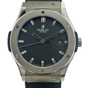 HUBLOT【ウブロ】542.ZX.1170.RX クラシック フュージョン 黒文字盤 チタニウム  ...