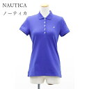 送料無料 アウトレット NAUTICA ノーティカ レディース トップス ポロシャツ 半袖 ワンポイント 夏 #1174055 P725