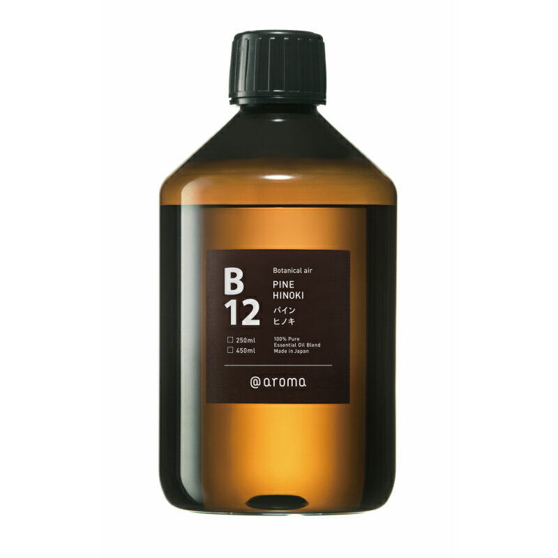 ボタニカルエアー B12 パインヒノキ 450ml 4528678020251 Botanical air アットアロマ