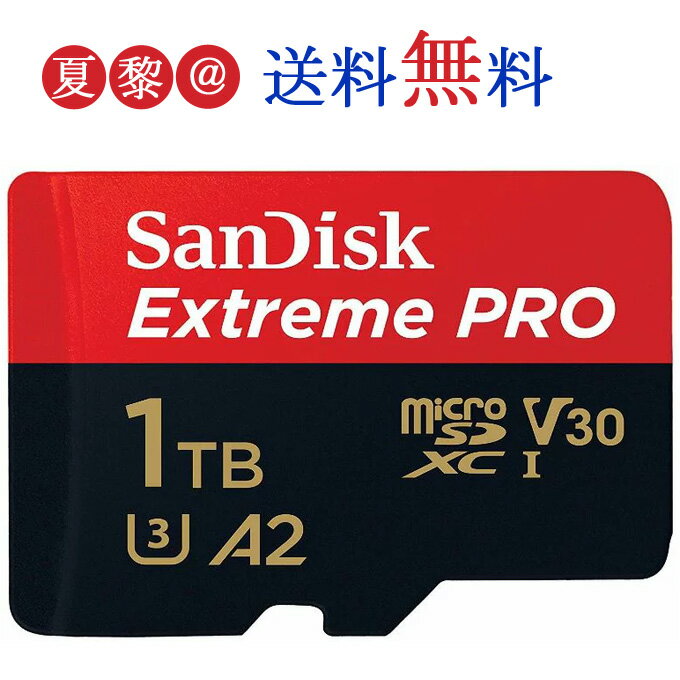 1TB microSDXCカード マイクロSD SanDisk サンディスク Extreme Pro UHS-I U3 V30 A2 R:200MB/s W:140MB/s 1.0TB 海外リテール SDSQXCD-1T00