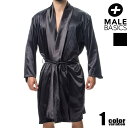 MaleBasics/メイルベーシックス サテン ユニセックスローブ 男女兼用 バスローブ 寝巻 パジャマ 部屋着 ルームウェア メンズ リラックスウェア 部屋...