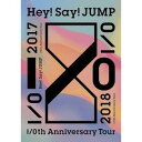 Hey！Say！JUMP／Hey！Say！JUMP I／Oth Anniversary Tour 2017