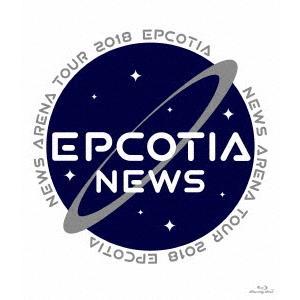 NEWS／【BD】NEWS ARENA TOUR 2018 EPCOTIA（通常盤）