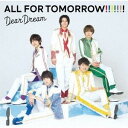 DearDream/【CD】5次元アイドル応援プロジェクト『ドリフェス!R』 ALL FOR TOMORRO