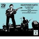 斉藤和義／【BD】KAZUYOSHI SAITO 25th Anniversary Live199