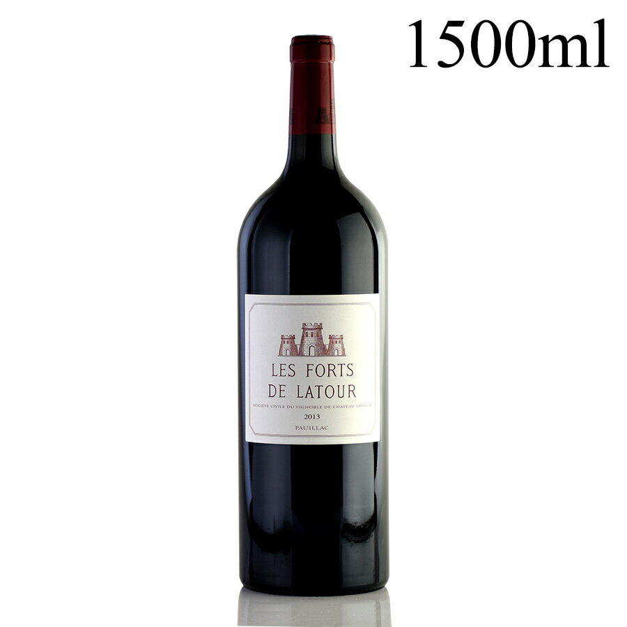 レ フォール ド ラトゥール 2013 マグナム 1500ml シャトー ラトゥール Chateau Latour Les Forts de Latour フランス ボルドー 赤ワイン