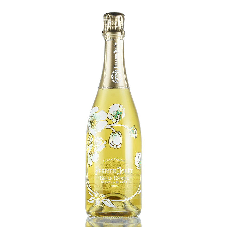 ペリエ ジュエ ベル エポック ブラン ド ブラン 2006 ペリエジュエ ベルエポック ブランドブラン Perrier Jouet Belle Epoque Blanc de Blancs フランス シャンパン シャンパーニュ