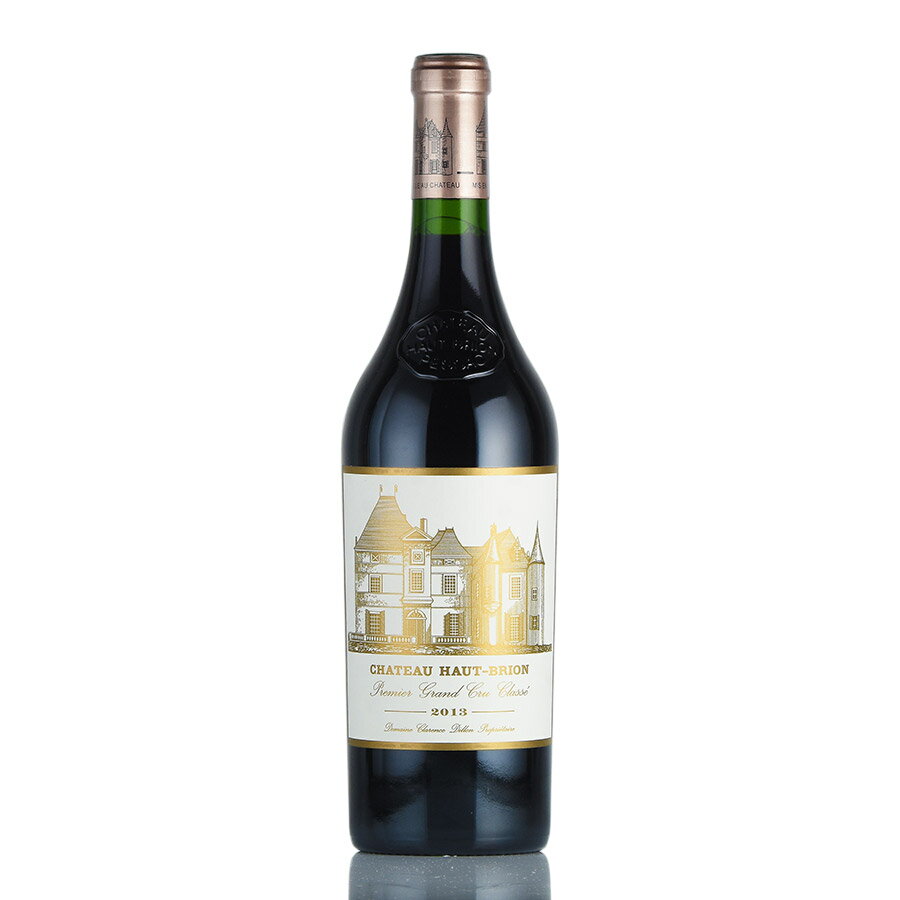 シャトー オー ブリオン 2013 オーブリオン Chateau Haut-Brion フランス ボルドー 赤ワイン 新入荷