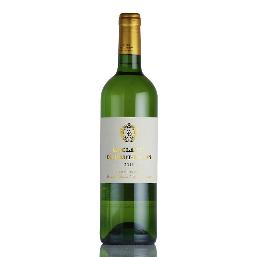 ラ クラルテ ド オー ブリオン ブラン 2018 シャトー オー ブリオン オーブリオン Chateau Haut-Brion La Clarte de Haut Brion Blanc フランス ボルドー 白ワイン