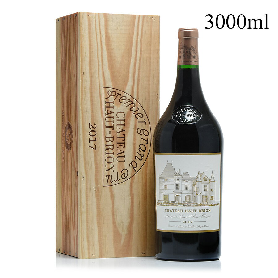 シャトー オー ブリオン 2017 ダブルマグナム 3000ml 木箱入り オーブリオン Chateau Haut-Brion フランス ボルドー 赤ワイン