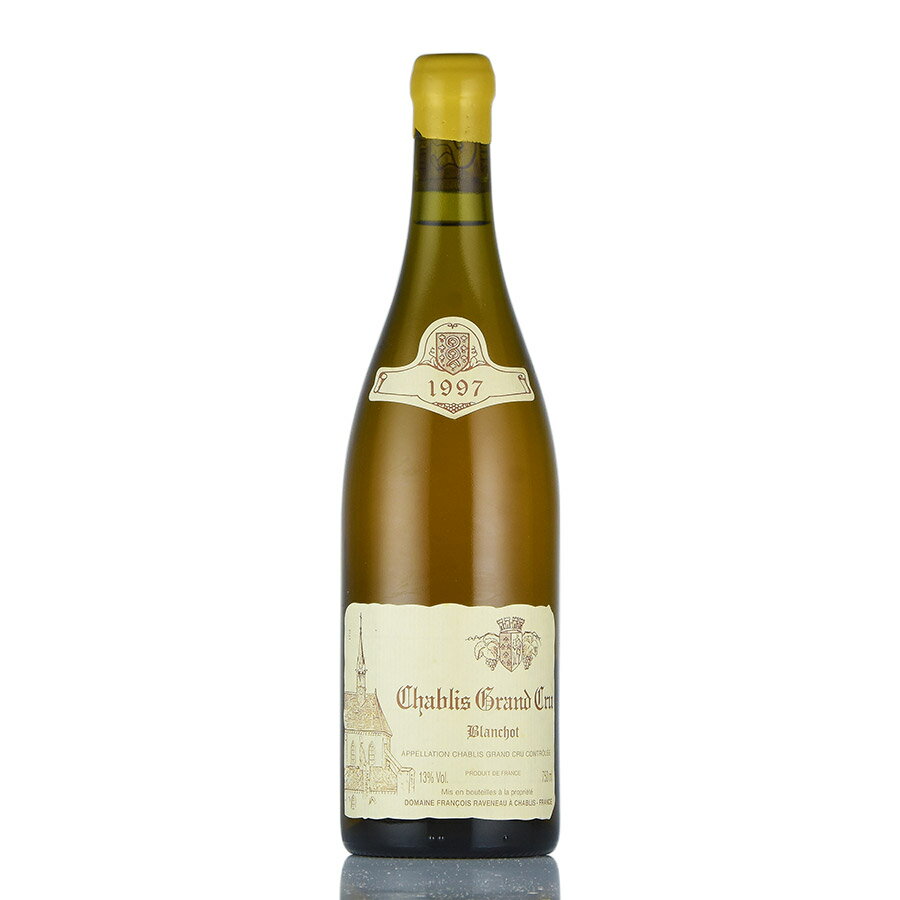 フランソワ ラヴノー シャブリ ブランショ グラン クリュ 1997 Francois Raveneau Chablis Blanchots フランス ブルゴーニュ 白ワイン