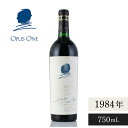 【最大2000円OFFクーポン】オーパス ワン 1984 ラベル不良 オーパスワン オーパス・ワン Opus One アメリカ カリフォルニア 赤ワイン【夏ギフ...