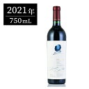 オーパス ワン 2021 オーパスワン オーパス・ワン Opus One アメリカ カリフォルニア 赤ワイン 新入荷