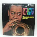 【中古】LP 虹の彼方 OVER THE RAINBOW THE JONAH JONES QUARTET ザ・ジョナ・ジョーンズ・クヮルテット レコード
