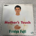 【中古】EP 藤井フミヤ 「Mother's Touch」 7A0934 藤井郁弥