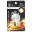 オーム電機 LED G40E17 1.2W LF【取寄商品】