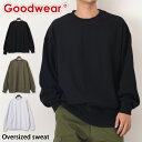\本日店内EVENT/ 送料無料 Goodwear グッドウェア オーバーサイズ スウェット トレーナー 2W7-64216 スウェット メンズ ブランド おし...