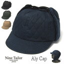 【クーポン配布中】 帽子 NINE TAILOR(ナインテイラー) 耳当て付きワックスドコットンキャップ Aly Cap メンズ レディース ユニセックス 秋冬...