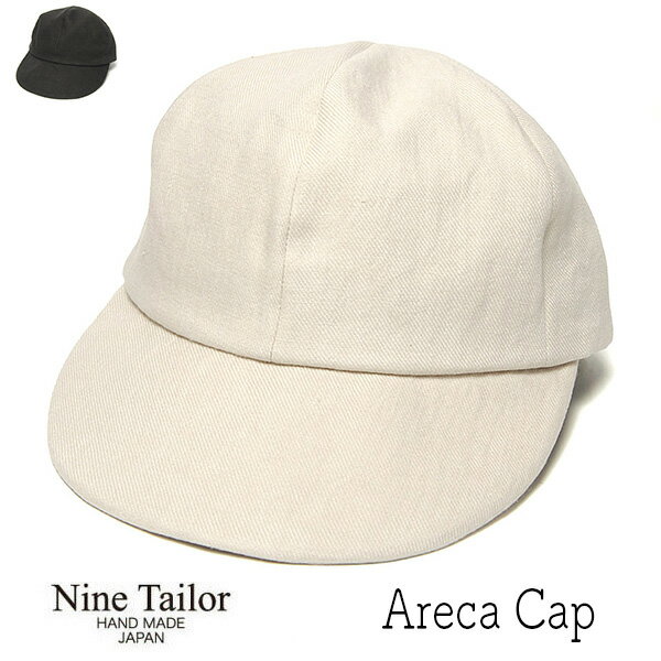  帽子 ”NINE TAILOR(ナインテイラー)” リネンキャップ Areca Cap メンズ レディース ユニセックス 春夏 メール便対応可