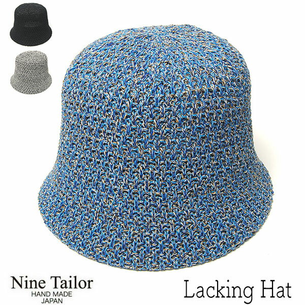 帽子 ”NINE TAILOR(ナインテイラー)” バケットハット Lacking Hat メンズ レディース ユニセックス 春夏