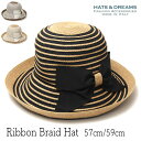【クーポン配布中】 帽子 イタリア HATS&DREAMS(ハッツアンドドリームス) ペーパーブレードリボンハット 春夏 レディース つば広ハット 折りたたみ ...