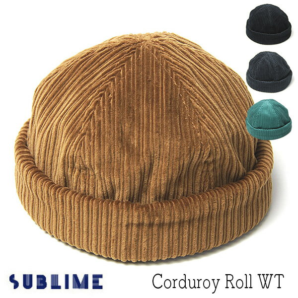 SUBLIMEサブライムコーデュロイロールキャップCorduroyRollWT
