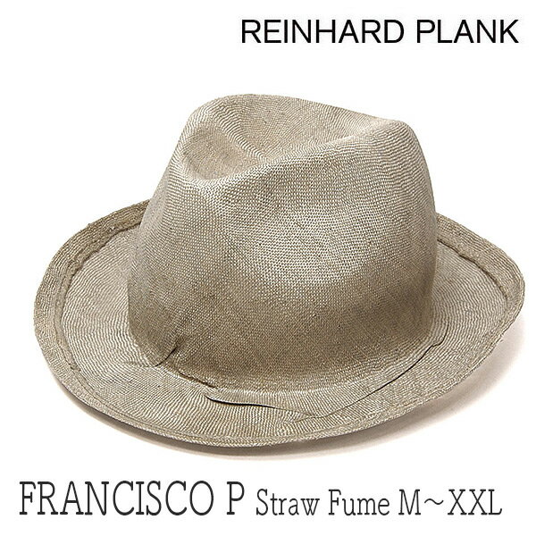 ڥݥ5ܡ ˹ ꥢREINHARD PLANK(ʡ ץ) ȥޤ˹ Francisco P Straw Fume ϥå  ղ [礭˹ҥ]ڥӥ˼бʡ ȥåSS21o