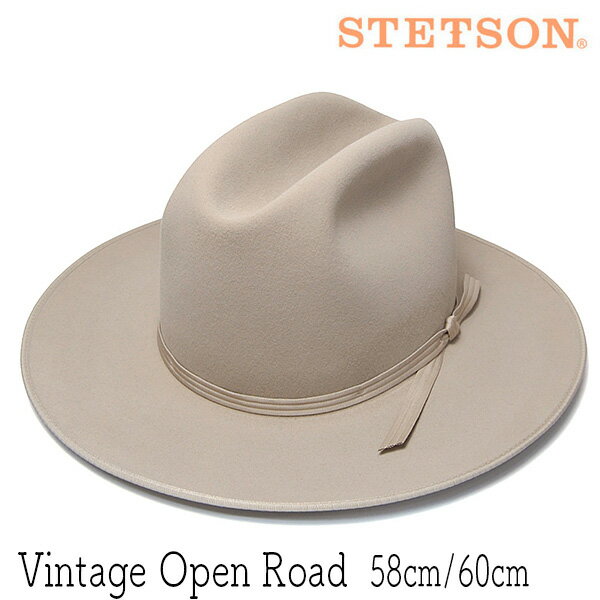 【ポイント5倍+5%offクーポン】 帽子 アメリカ”STETSON(ステットソン)” ファーフエルト中折れ帽 VINTAGE OPEN ROAD 秋冬 メンズ ヴィンテージ ウエスタンハット [大きいサイズの帽子アリ]