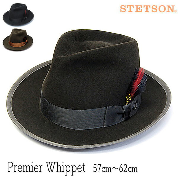  帽子 アメリカ”STETSON(ステットソン)” ファーフエルト中折れ帽 PREMIER WHIPPET ハット メンズ 秋冬 ウィペット 