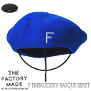 帽子 ”THE FACTORY MADE(ザファクトリーメイド)” ウールベレー F Embroidery Basque Beret 秋冬 メンズ ユニセックス ベレー帽