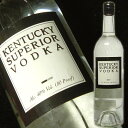 ケンタッキー スーペリア ウォッカ 750ml 40度 (Kentucky Superior Vodka) 楽天最安値に挑戦！超タイムセール特価【498円】 kawahc