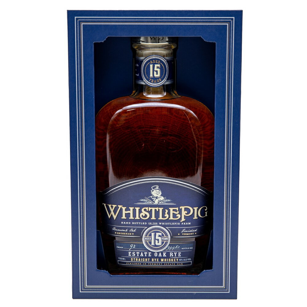 ホイッスルピッグ 15年 エステートオーク ライ 700ml 46度 正規輸入品 whistle pig 15year ESTATE OAK RYE Straight Rye アメリカンウイスキー ライウイスキー American rye Whisky kawahc