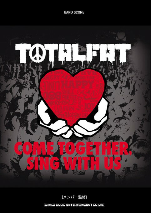 楽譜　バンドスコア TOTALFAT「COME TOGETHER, SING WITH US」