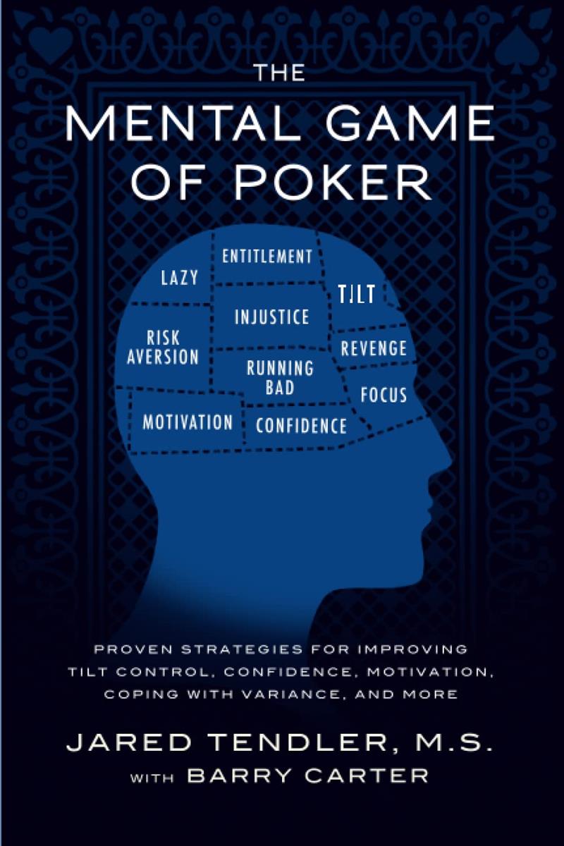 ŹŷԾŹ㤨The Mental Game of Poker: Proven Strategies for Improving Tilt Control, Confidence, Motivation, Coping with Variance, and MoreפβǤʤ3,440ߤˤʤޤ