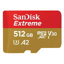 【5/1限定★抽選で2人に1人最大100％Pバック(要エントリ】 マイクロSDカード 512GB microSDカード microSDXC SanDisk サンディスク Extreme UHS-I U3 V30 A2 R:190MB/s W:130MB/s Nintendo Switch動作確認済 海外リテール SDSQXAV-512G-GN6MN ◆メ