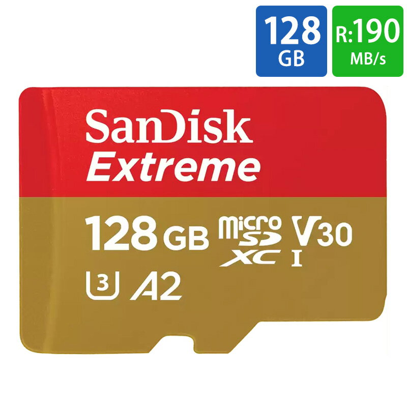 マイクロSDカード 128GB microSDカード microSDXC SanDisk サンディスク Extreme UHS-I U3 V30 A2 R:190MB/s W:90MB/s Nintendo Switch動作確認済 海外リテール SDSQXAA-128G-GN6MN メ