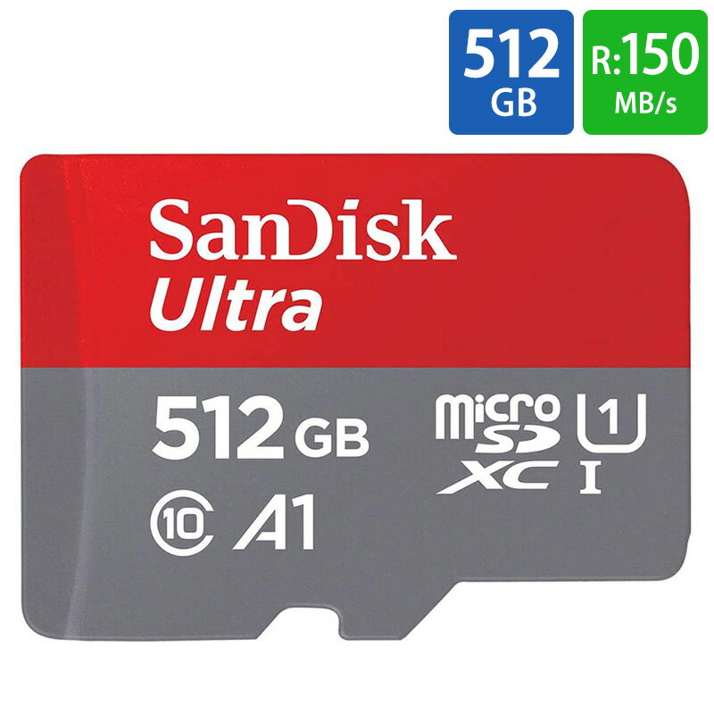 マイクロSDカード microSD 512GB microSDカード microSDXC SanDisk サンディスク Ultra Class10 UHS-I A1 R:150MB/s Nintendo Switch動作確認済 海外リテール SDSQUAC-512G-GN6MN ◆メ