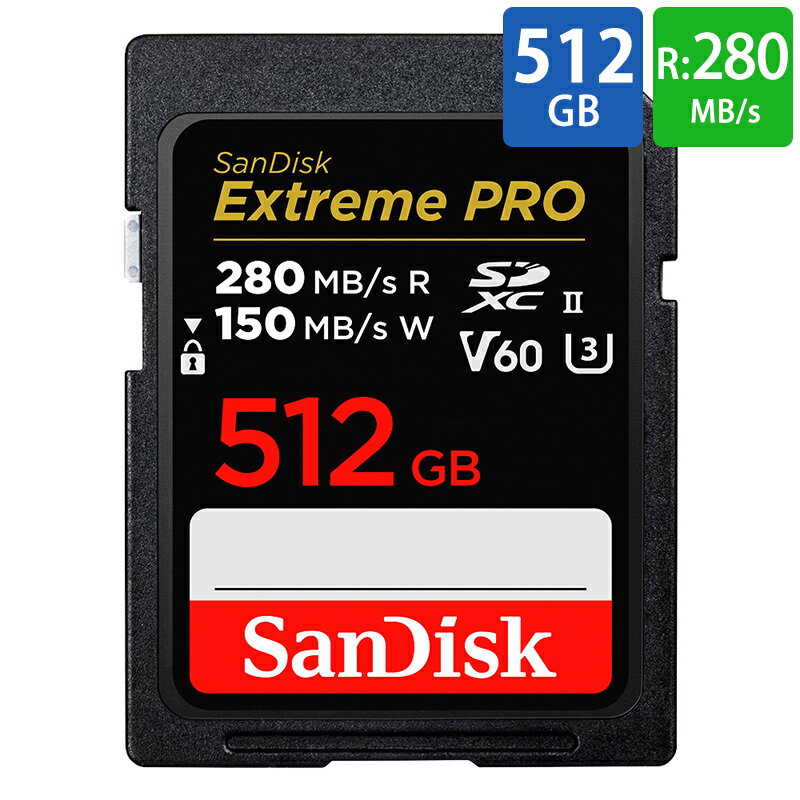 SDJ[h SDXC 512GB UHS-II SanDisk TfBXN Extreme PRO U3 V60 6K 4K R:280MB/s W:150MB/s COe[ SDSDXEP-512G-GN4IN 