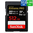 SDカード SDXC 512GB UHS-II SanDisk サンディスク Extreme PRO U3 V60 6K 4K R:280MB/s W:150MB/s 海外リテール SDSDXEP-512G-GN4IN ◆宅