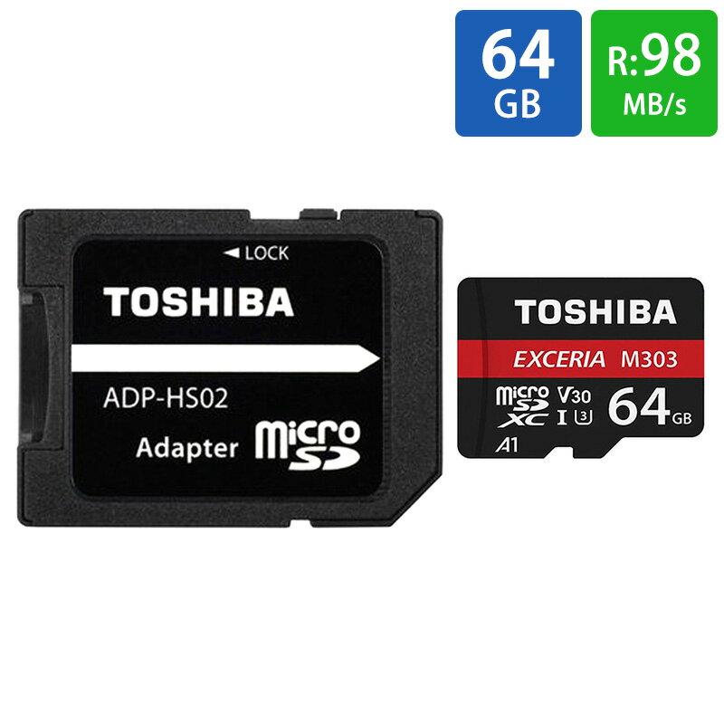 }CNSDJ[h microsd 64GB microsdJ[h microsdxc TOSHIBA  EXCERIA M303 CLASS10 UHS-I U3 A1 R:98MB s W:65MB s SDA v^t COe[ THN-M303R0640A2 