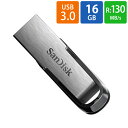 USBメモリ USB 16GB SanDisk サンディスク Ultra Flair USB3.0 R:130MB/s 海外リテール SDCZ73-016G-G...